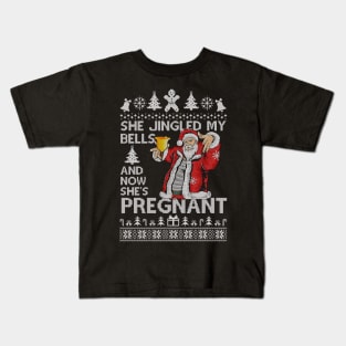 She Jingled My Bells And Now She's Pregnant, Funny Christmas For Dad Kids T-Shirt